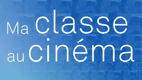 ＂Ma classe au cinéma＂ en version adaptée : une solution d'accessibilité et un outil pour mieux transmettre le cinéma
